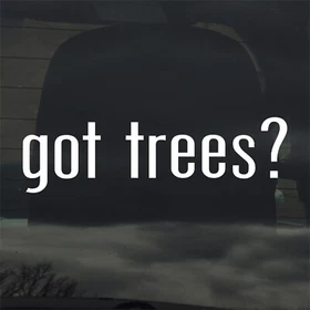 Got Trees? Custom Vinyl Sticker Decal Growing Green Fruit Leaf Forest Grove 